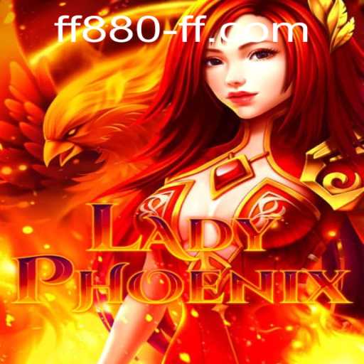 LadyPhoenix: A Thrilling Adventure Awaits with FF880